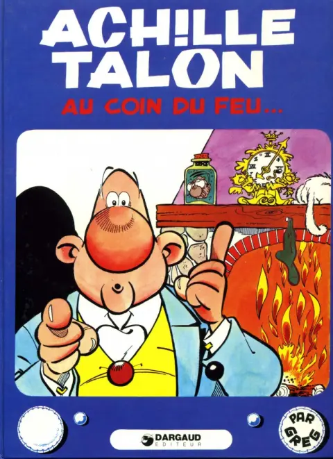 Couverture de l'album Achille Talon Tome 12 Achille Talon au coin du feu...