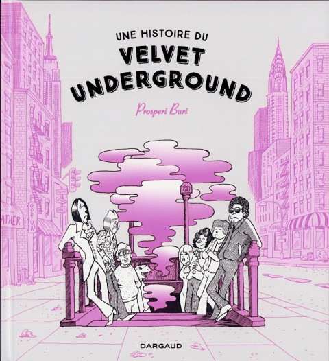 Couverture de l'album Une histoire du Velvet Underground