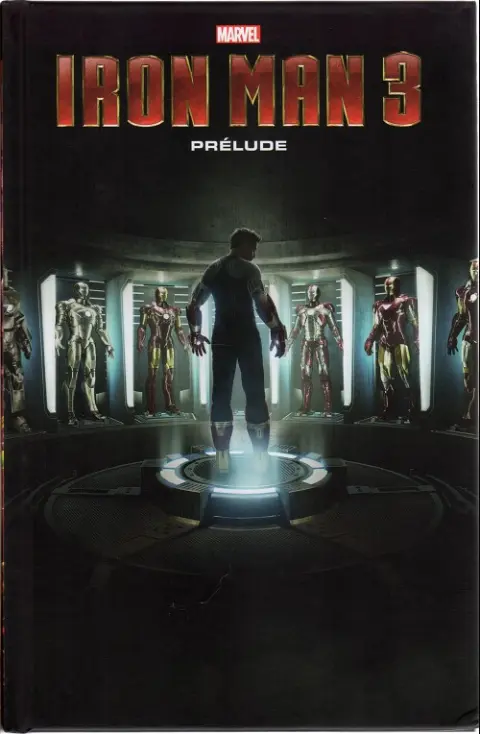 Marvel Cinematic Universe Tome 3 Iron Man 3 - Prélude