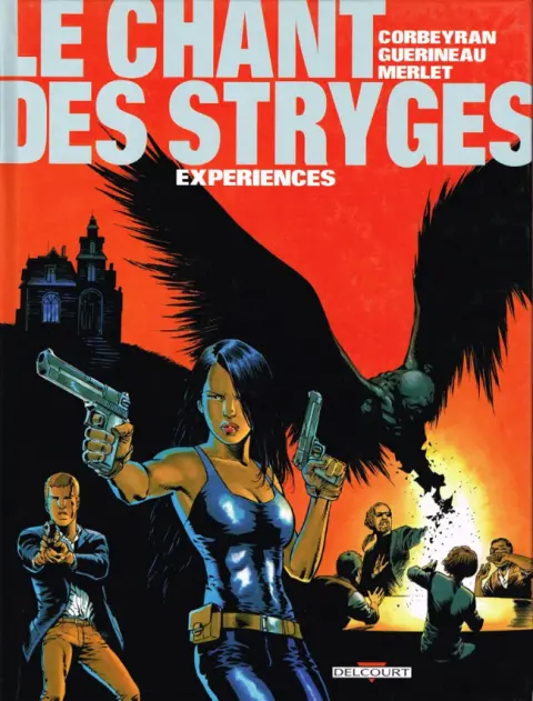 Le Chant des Stryges Tome 4 Expériences