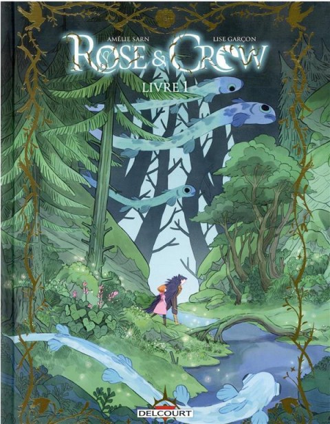 Couverture de l'album Rose & Crow Livre 1