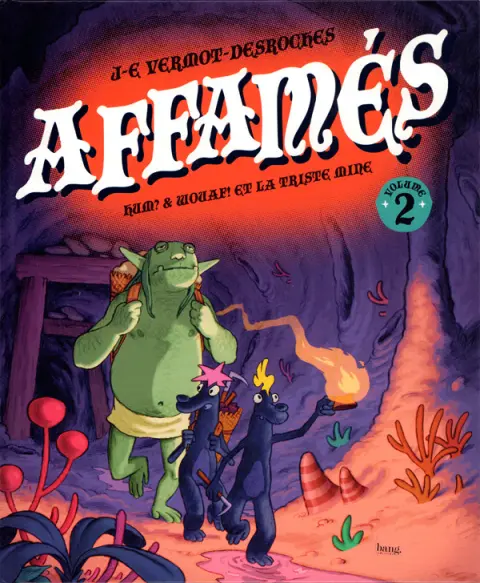 Affamés Volume 2 Hum? & Wouaf! et la triste mine