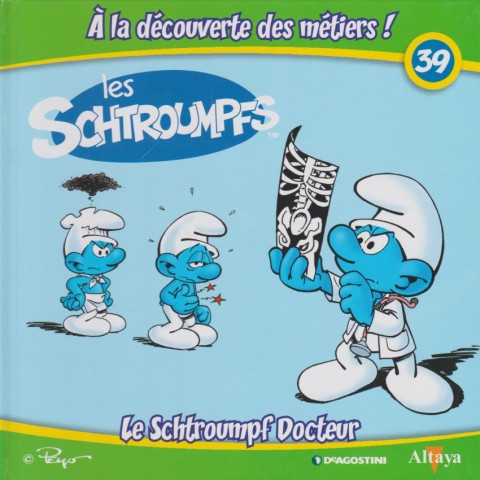 Couverture de l'album Les schtroumpfs - À la découverte des métiers ! 39 Le Schtroumpf Docteur