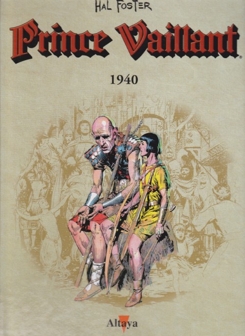 Couverture de l'album Prince Vaillant Altaya Tome 4 1940