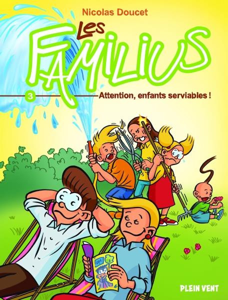 Couverture de l'album Les familius Tome 3 Attention, enfants serviables !