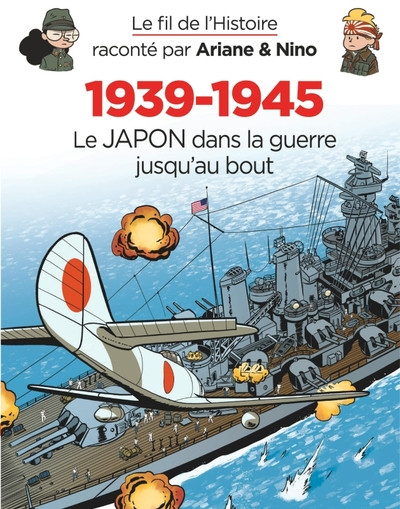 Couverture de l'album Le Fil de l'Histoire 29 1939-1945 - Le Japon dans la guerre jusqu'au bout