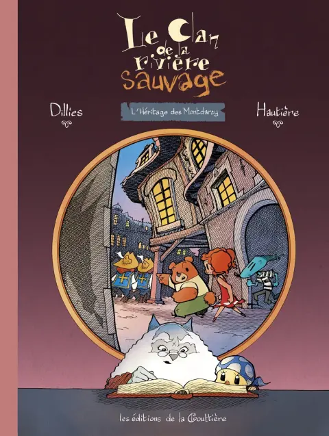 Le clan de la rivière sauvage Tome 2 L'héritage des Montdarcy
