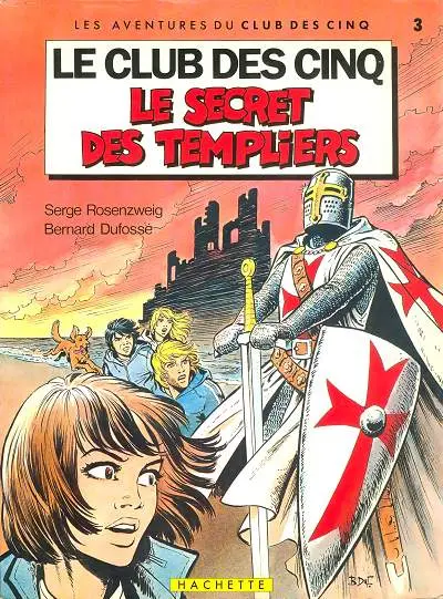 Le Club des cinq Tome 3 Le secret des Templiers