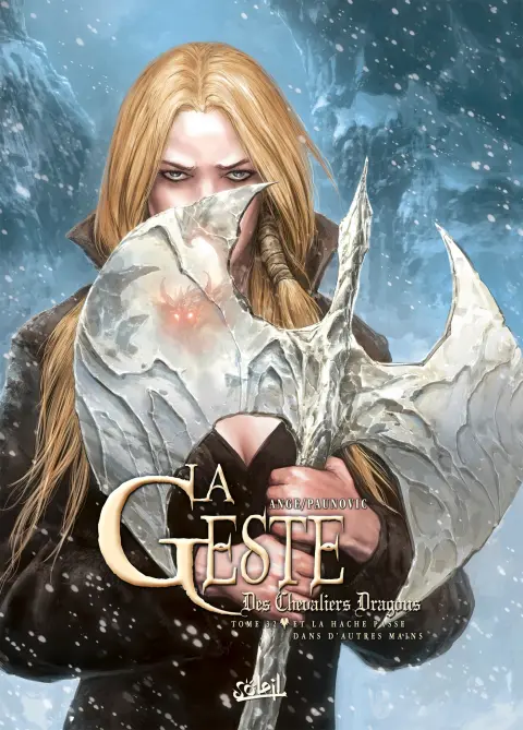 La Geste des Chevaliers Dragons Tome 32 Et la Hache passe dans d'autres mains