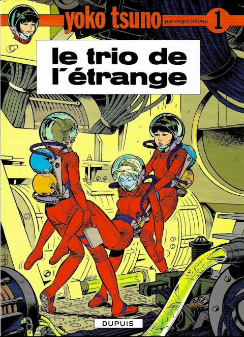 Couverture de l'album Yoko Tsuno Tome 1 Le trio de l'étrange