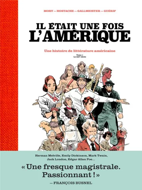 Il était une fois l'Amérique - Une histoire de littérature américaine