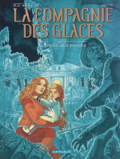 Couverture de l'album La Compagnie des glaces Tome 9 Cabaret Miki - Otage des glaces