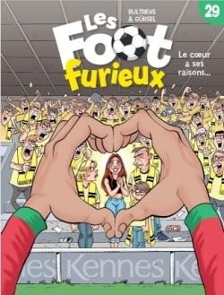 Les Foot furieux Tome 29 Le coeur a ses raisons