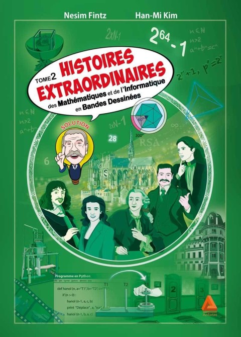 Histoires extraordinaires des mathématiques et de l'informatique en bandes dessinées Tome 2