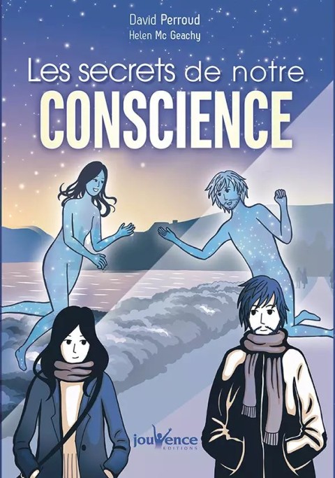 Les Secrets de notre conscience