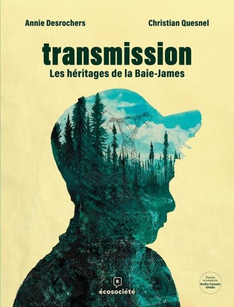 Transmission Les héritages de la Baie James
