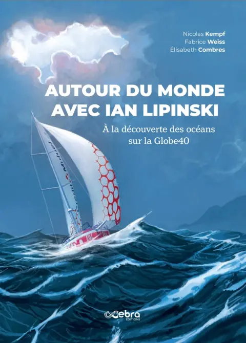 Autour du monde avec Ian Lipinski À la découverte des océans sur la Globe40