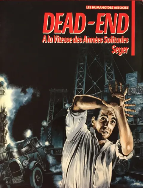 Dead-End A la vitesse des Années Solitudes