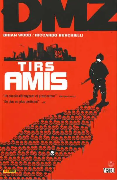 DMZ Tome 4 Tirs amis