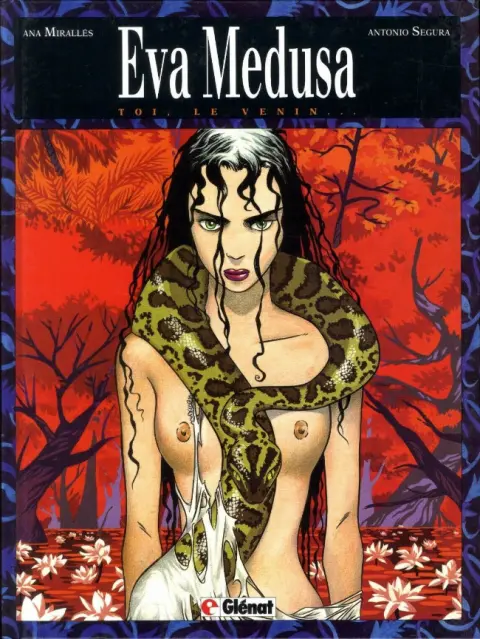 Eva Medusa Tome 1 Toi, le venin