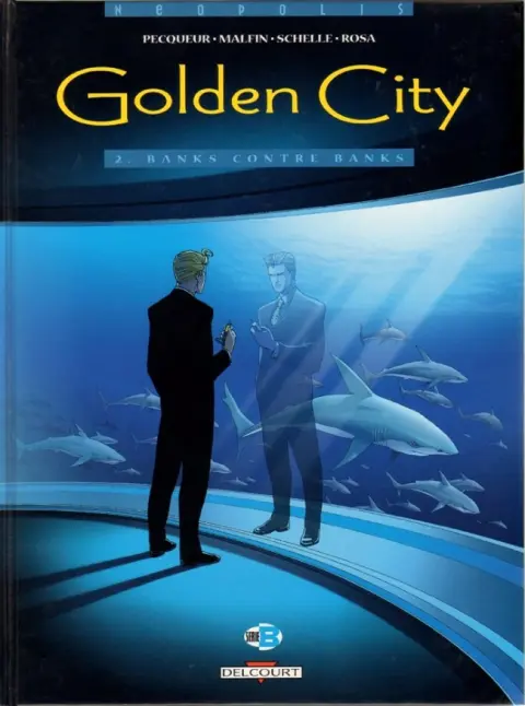Golden City Tome 2 Banks contre Banks