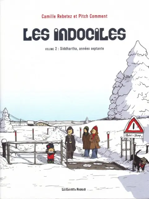 Les Indociles Tome 2 Siddhartha, année septante