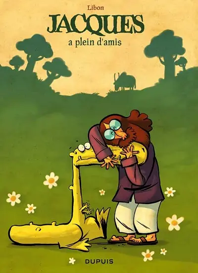 Jacques Tome 2 Jacques a plein d'amis