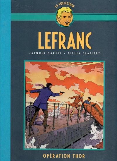 Couverture de l'album Lefranc La Collection - Hachette Tome 6 Opération thor