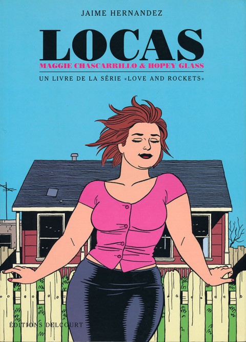 Locas - Love and Rockets Tome 4 Maggie Chascarrillo & Hopey Glass