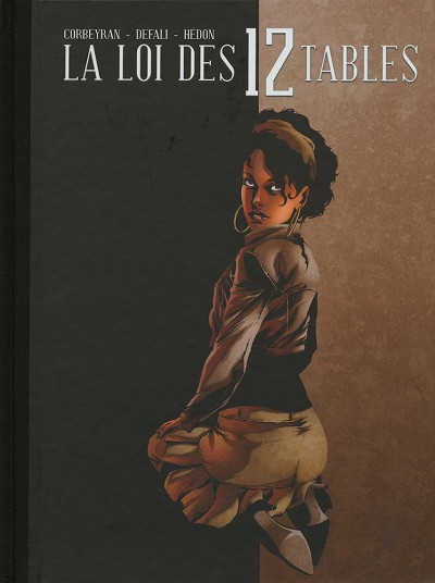 Couverture de l'album La Loi des 12 tables Intégrale Volume 3