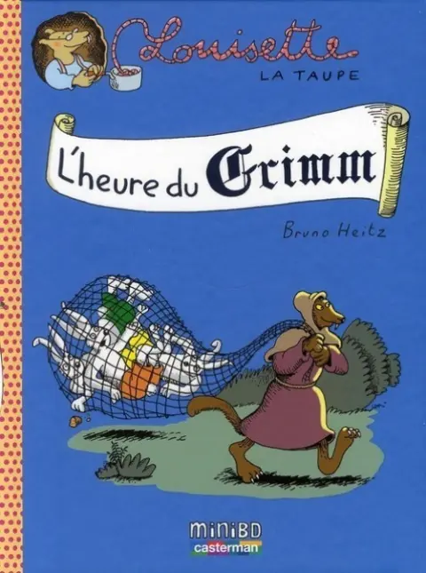 Louisette la taupe Tome 8 L'heure du Grimm
