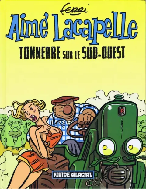 Aimé Lacapelle Tome 2 Tonnerre sur le sud-ouest
