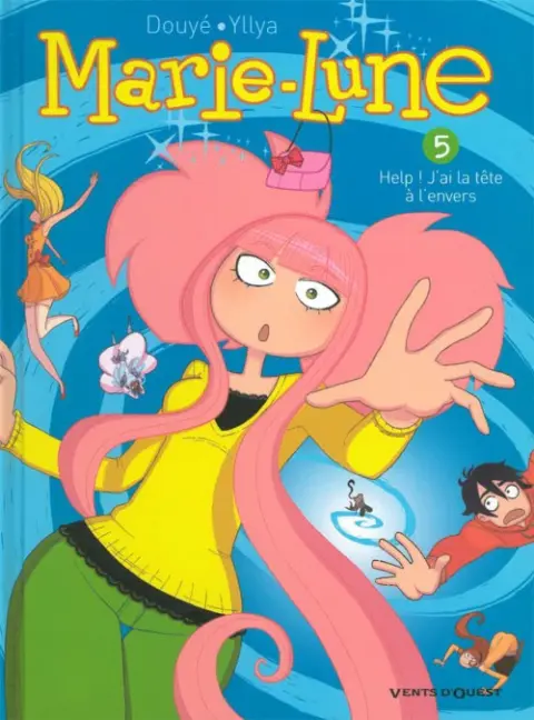 Marie-Lune Tome 5 Help ! J'ai la tête à l'envers