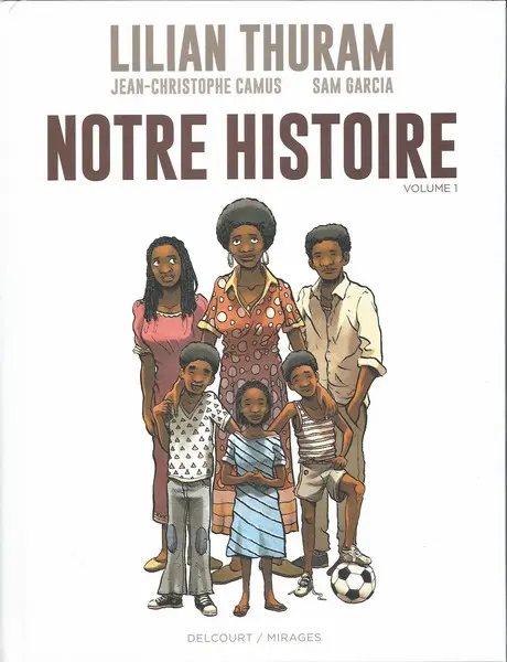Notre histoire Volume 1