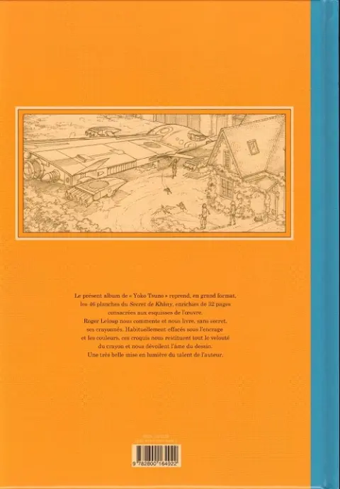 Verso de l'album Yoko Tsuno Tome 27 Le secret de Khâny - Esquisse d'une œuvre