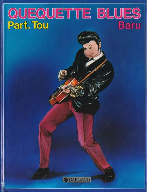 Quéquette blues Tome 2 part tou