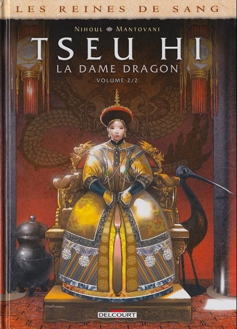 Les Reines de sang - Tseu Hi, la Dame Dragon Tome 2 La Dame Dragon - Volume 2/2