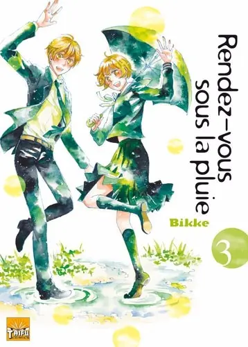 Rendez-vous sous la pluie Tome 3