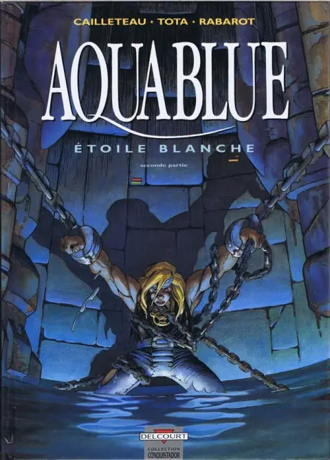 Aquablue Tome 7 Étoile blanche - Seconde partie