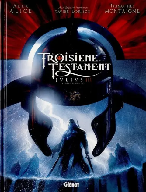 Le Troisième Testament - Julius Tome 3 Julius III - La révélation - Chapitre 2/2