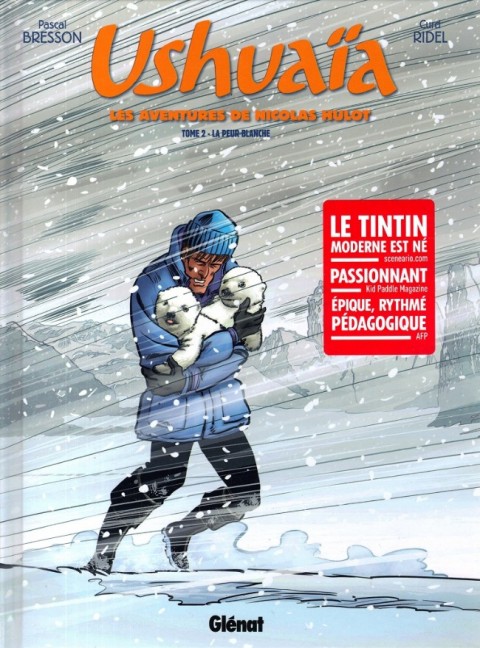 Couverture de l'album Ushuaïa - Les aventures de Nicolas Hulot Tome 2 La Peur blanche
