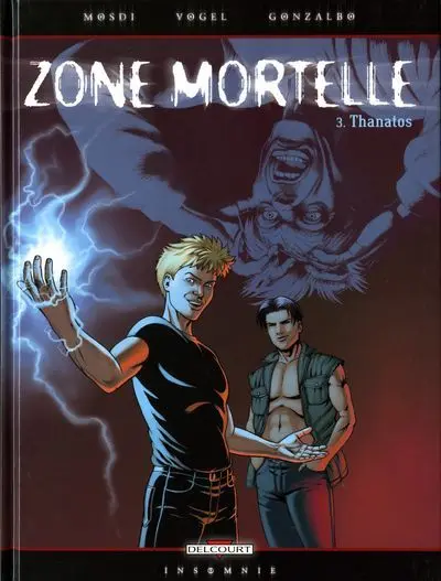 Zone mortelle Tome 3 Thanatos