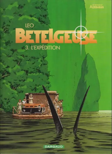 Couverture de l'album Bételgeuse Tome 3 L'expédition
