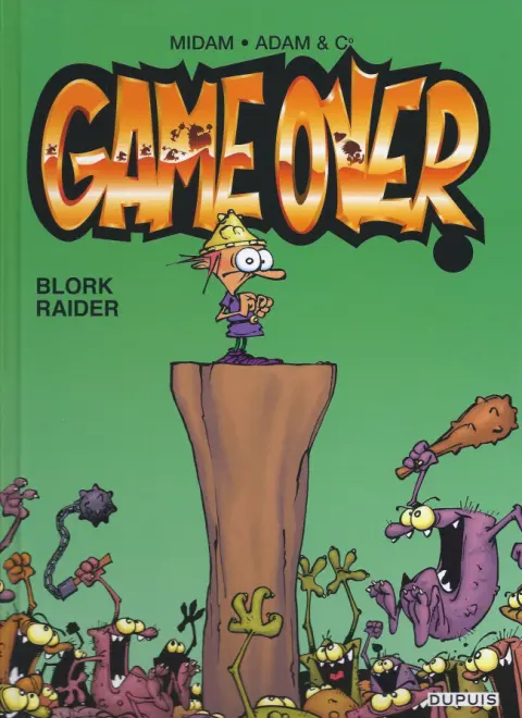 Game over Tome 1 Blork Raider