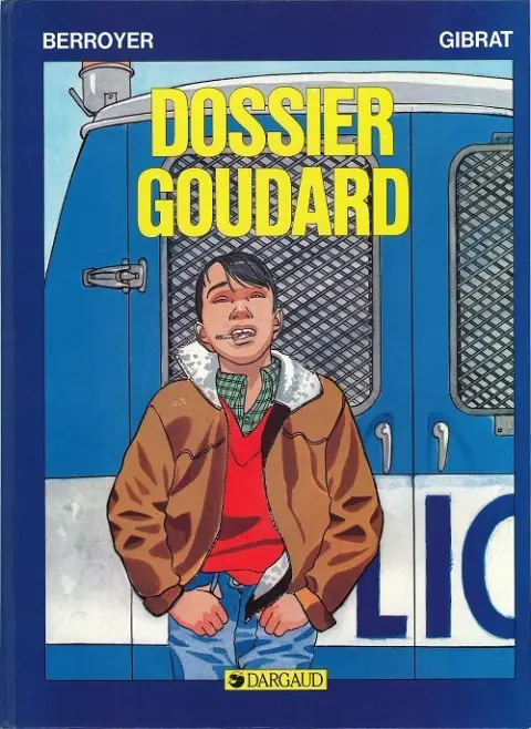 Couverture de l'album Goudard Tome 1 Dossier Goudard