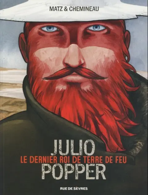 Julio Popper Le dernier roi de Terre de Feu