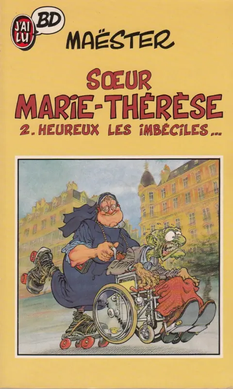 Couverture de l'album Soeur Marie-Thérèse des Batignolles Tome 2 Heureux les imbéciles...