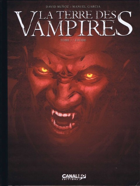 Couverture de l'album La Terre des Vampires Tome 1 Exode