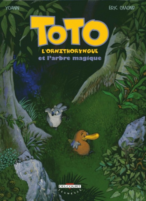Couverture de l'album Toto l'ornithorynque Tome 1 Toto l'ornithorynque et l'arbre magique