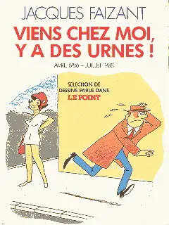 Viens chez moi, y a des urnes !